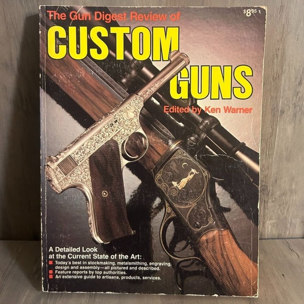 The Gun Digest Review Of Custom Guns 1980 Paperback Edited By Ken Warner